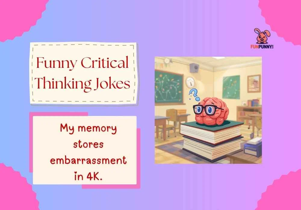 Funny Critical Thinking Jokes