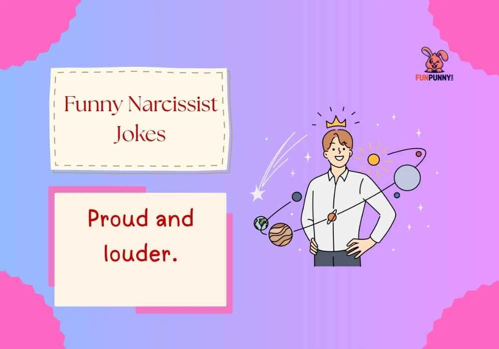 Funny Narcissist Jokes