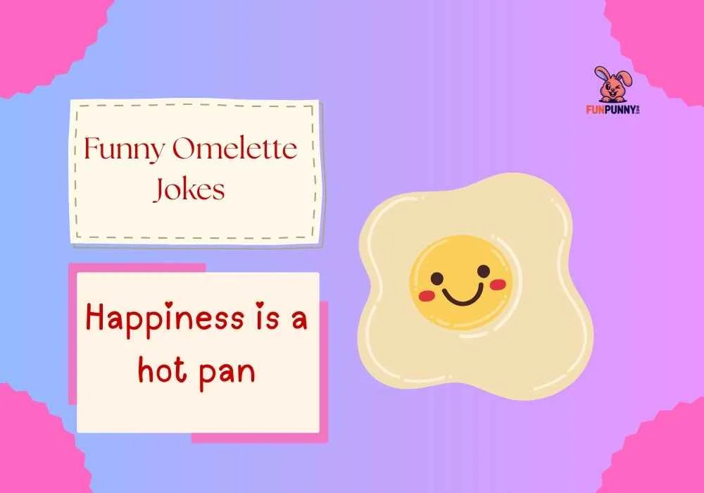 Funny Omelette Jokes