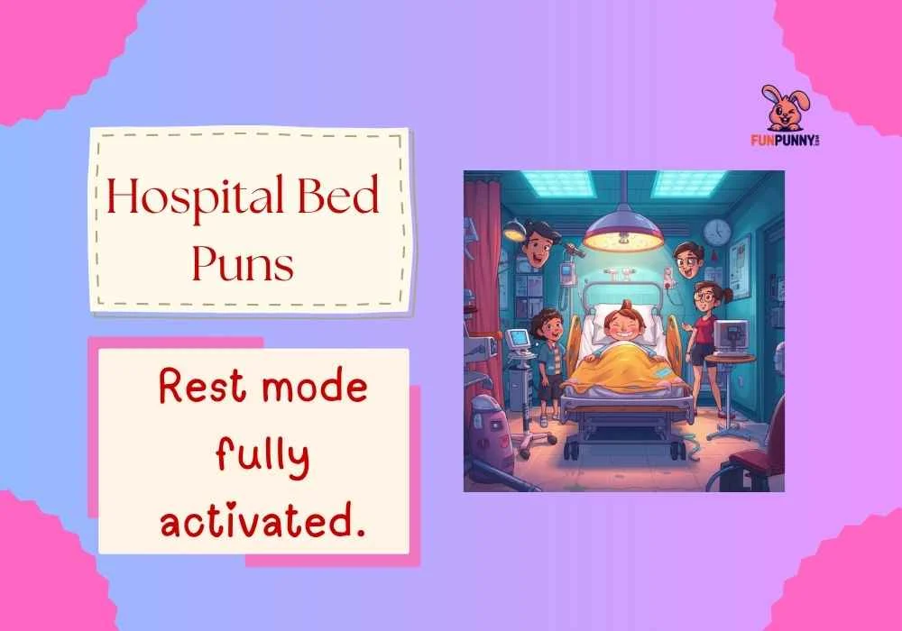 Hospital Bed Puns
