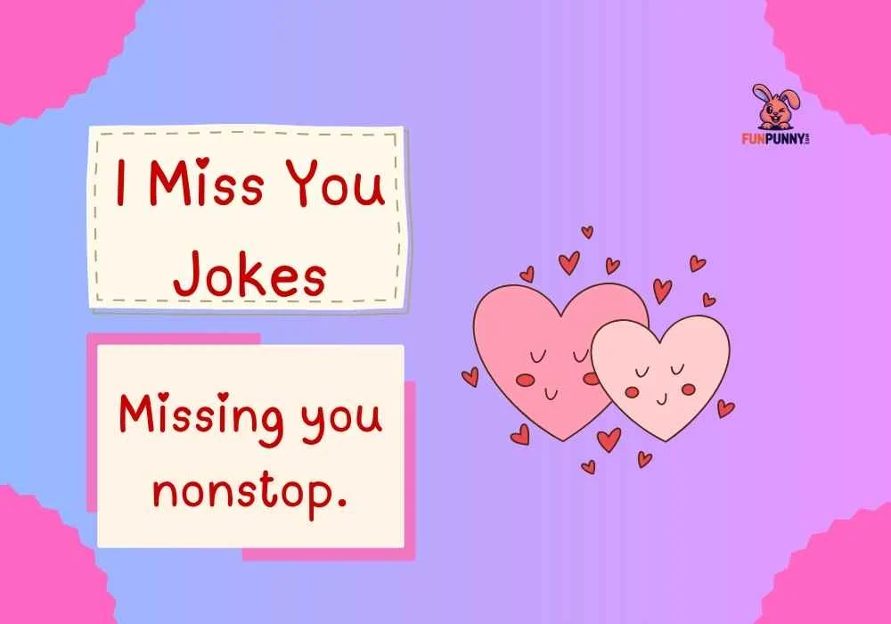 I Miss You Jokes