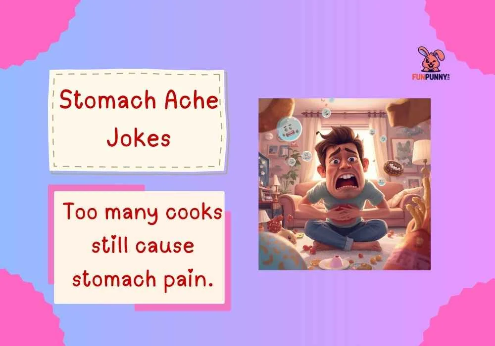 Stomach Ache Jokes
