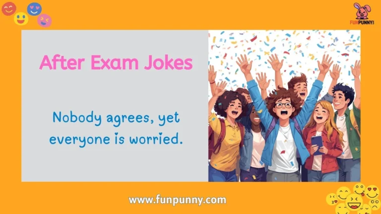 After Exam Jokes