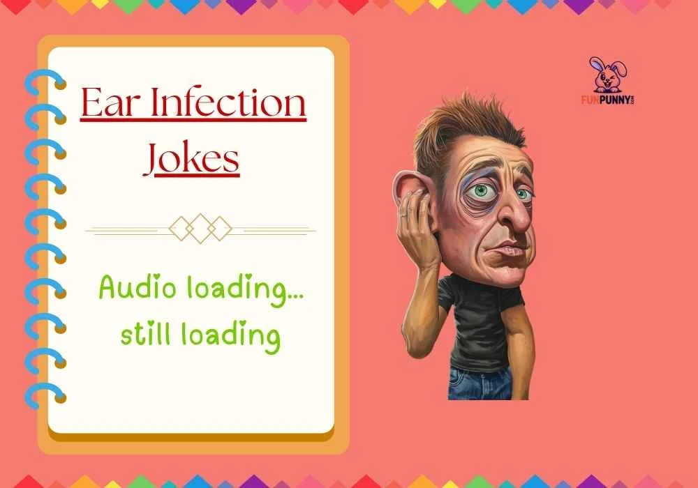 Ear Infection Jokes