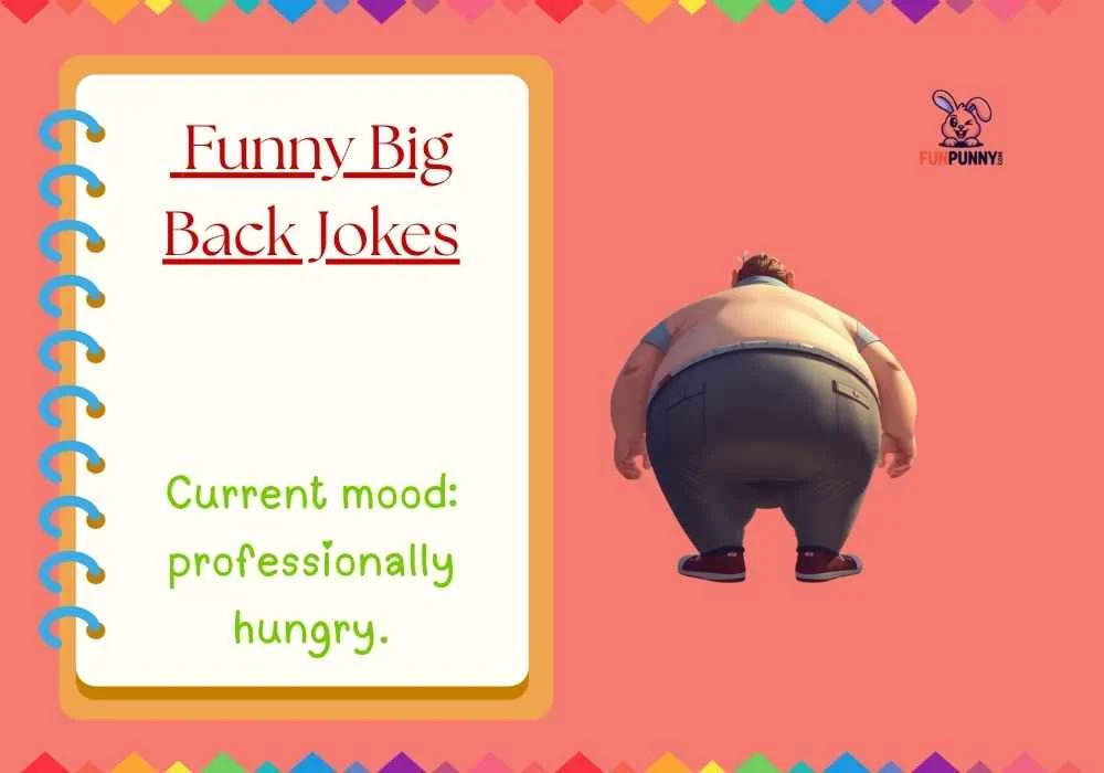 Funny Big Back Jokes
