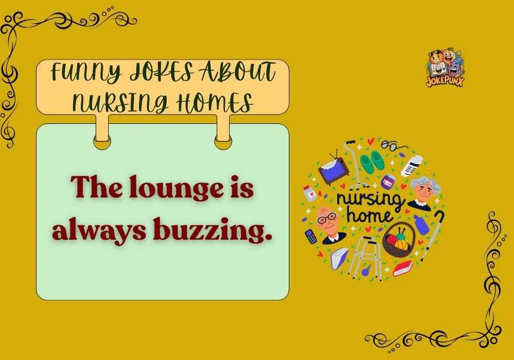 Funny Jokes About Nursing Homes