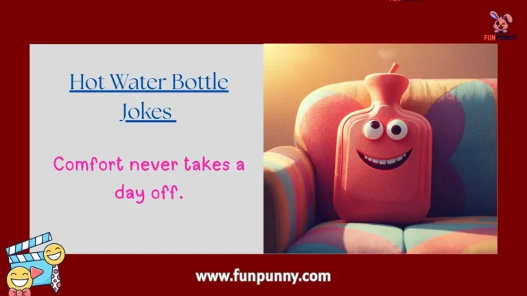 Hot Water Bottle Jokes