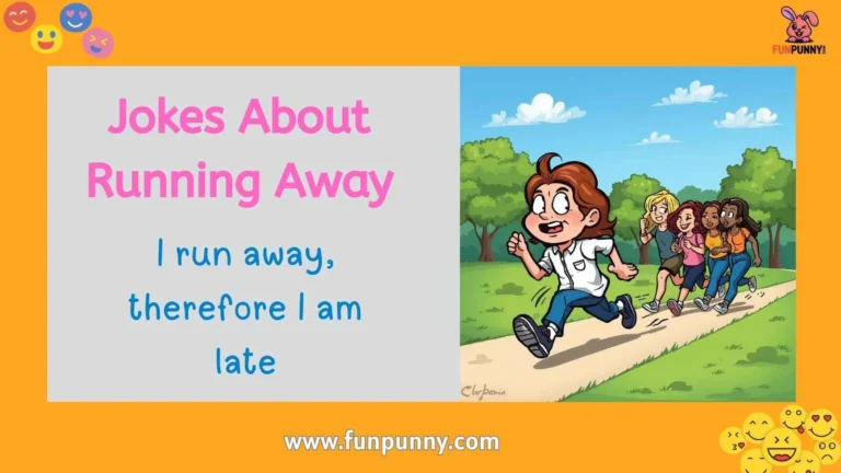 Jokes About Running Away