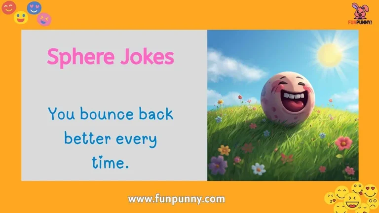 Sphere Jokes